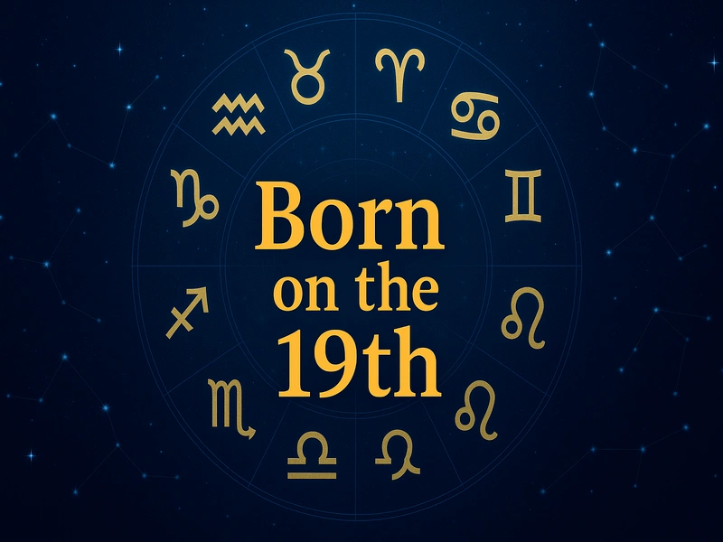 Personality traits of people born on the 19th