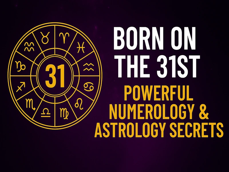 Person born on the 31st exploring numerology and astrology meaning