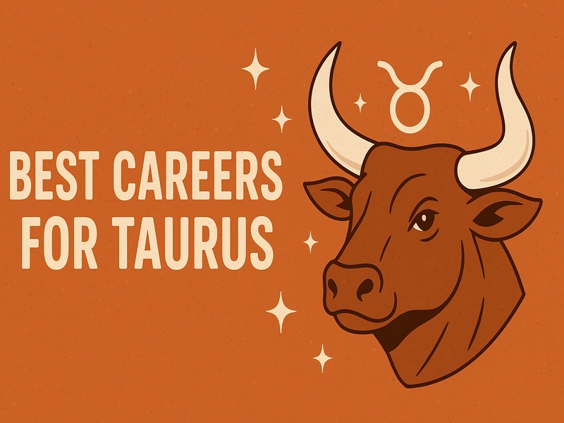 Best careers for Taurus revealed! Explore ideal Taurus jobs by zodiac traits, strengths & 2025 predictions. Find your perfect path now!