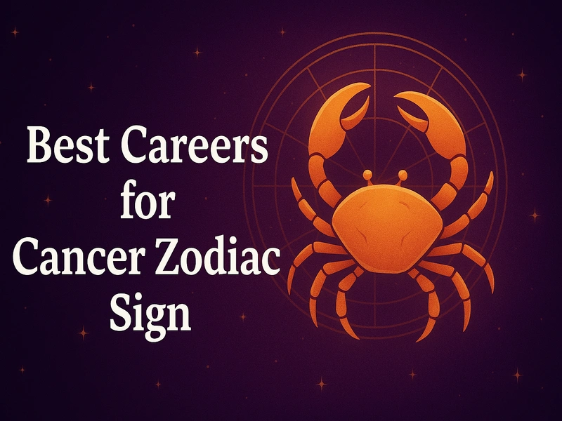 Best Careers for Cancer Zodiac Sign